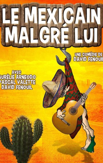 Le mexicain malgré lui